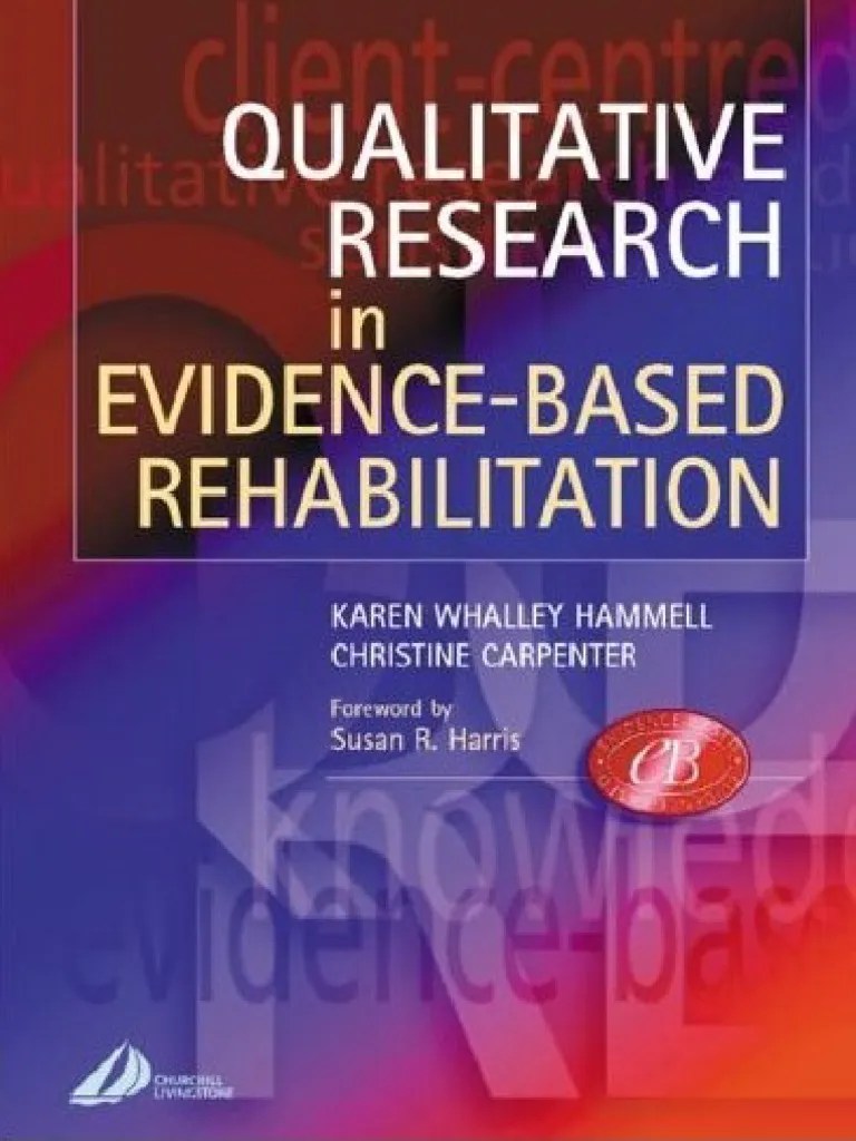 Pub Qualitative Research in Evidence Based Rehabilitat PDF PDF