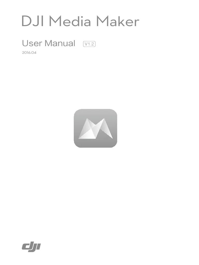 DJI Media Maker User Manual V1.2 PDF Microsoft Windows 64 Bit