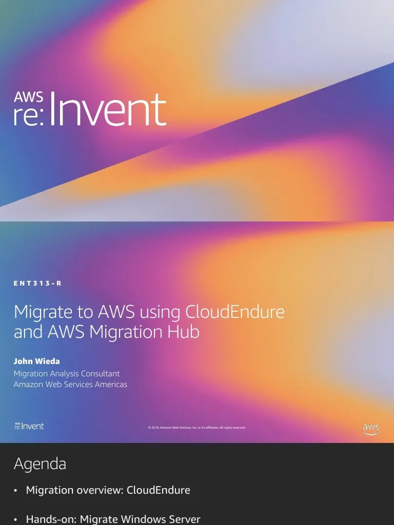 Migrate To AWS Using CloudEndure and AWS Migration Hub ENT313R2 PDF