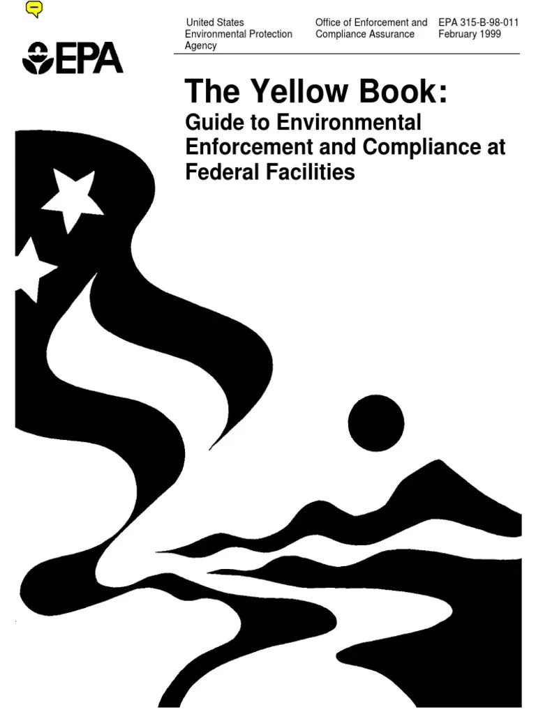 The Yellow Book Guide To Environmental Enforcement and Compliance at