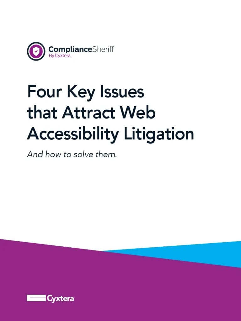 Four Key Issues That Attract  Accessibility Litigation and How To
