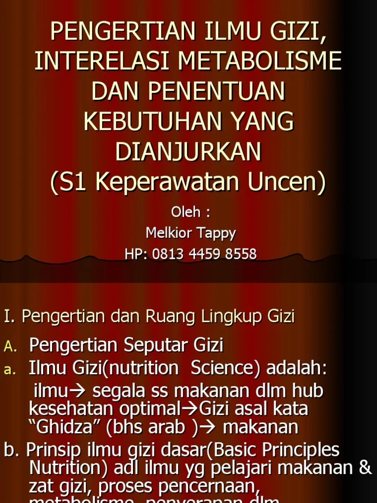 1.. Pengertia, Interelasi Metabolisme, Kebutuhan Gizi | PDF