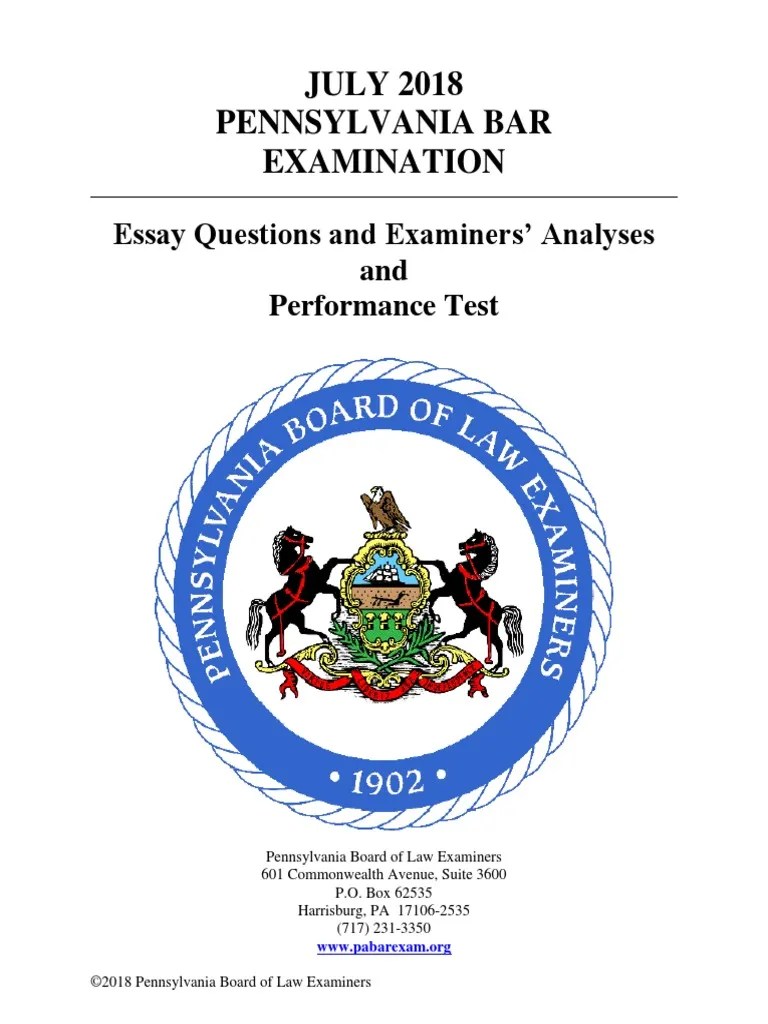 JULY 2018 Pennsylvania Bar Examination Essay Questions and Examiners