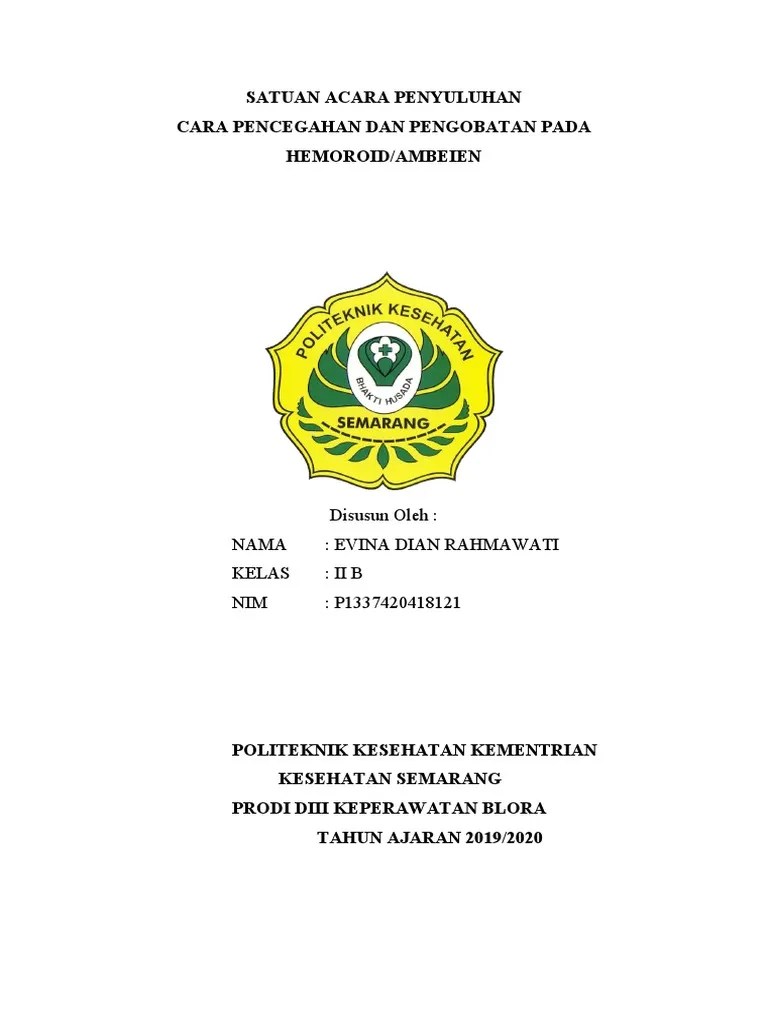 Satuan Acara Penyuluhan Cara Pencegahan Dan Pengobatan Pada Hemoroid/Ambeien  | PDF