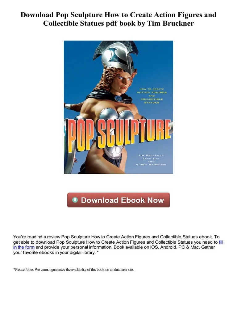 Pop Sculpture How To Create Action Figures and Collectible Statues PDF