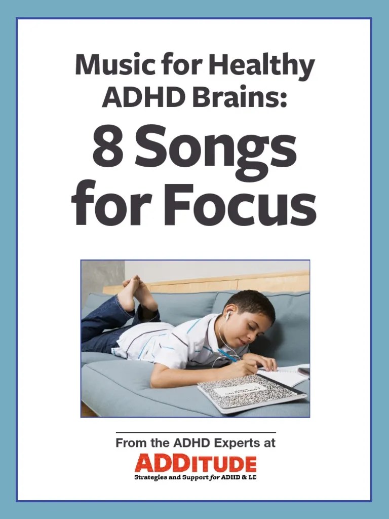 Explore Treatment Music For Healthy Adhd Brains 8 Songs For Focus
