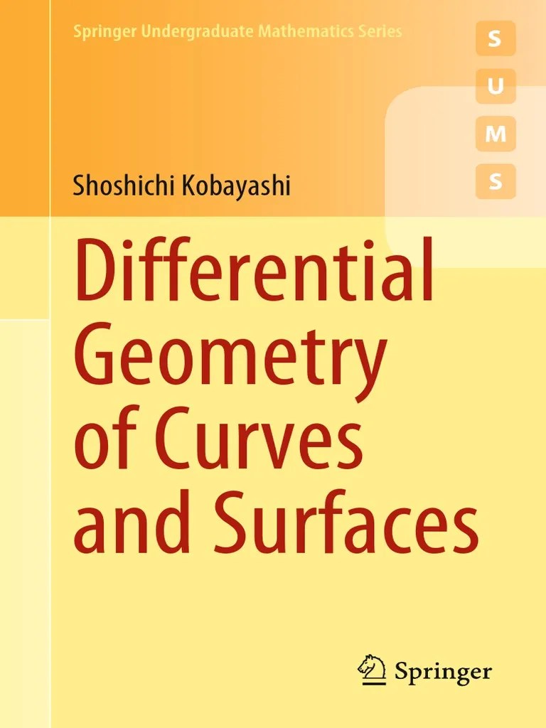 Differential Geometry of Curves and Surfaces Shoshichi Kobayashi PDF