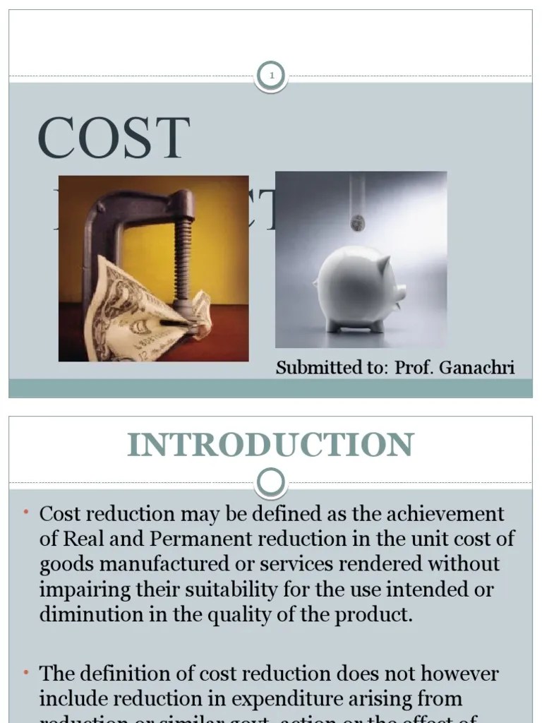 Cost reduction