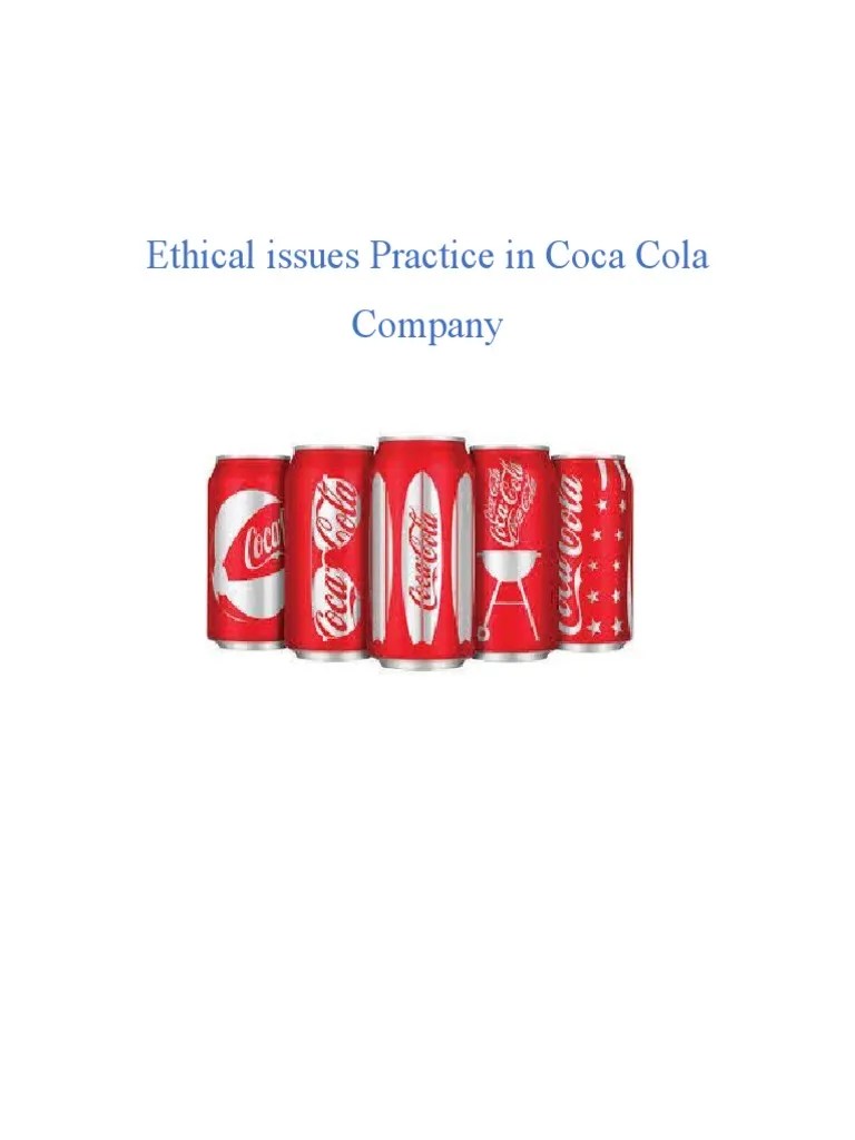 Ethical Issues Practice in Coca Cola Company PDF The Coca Cola