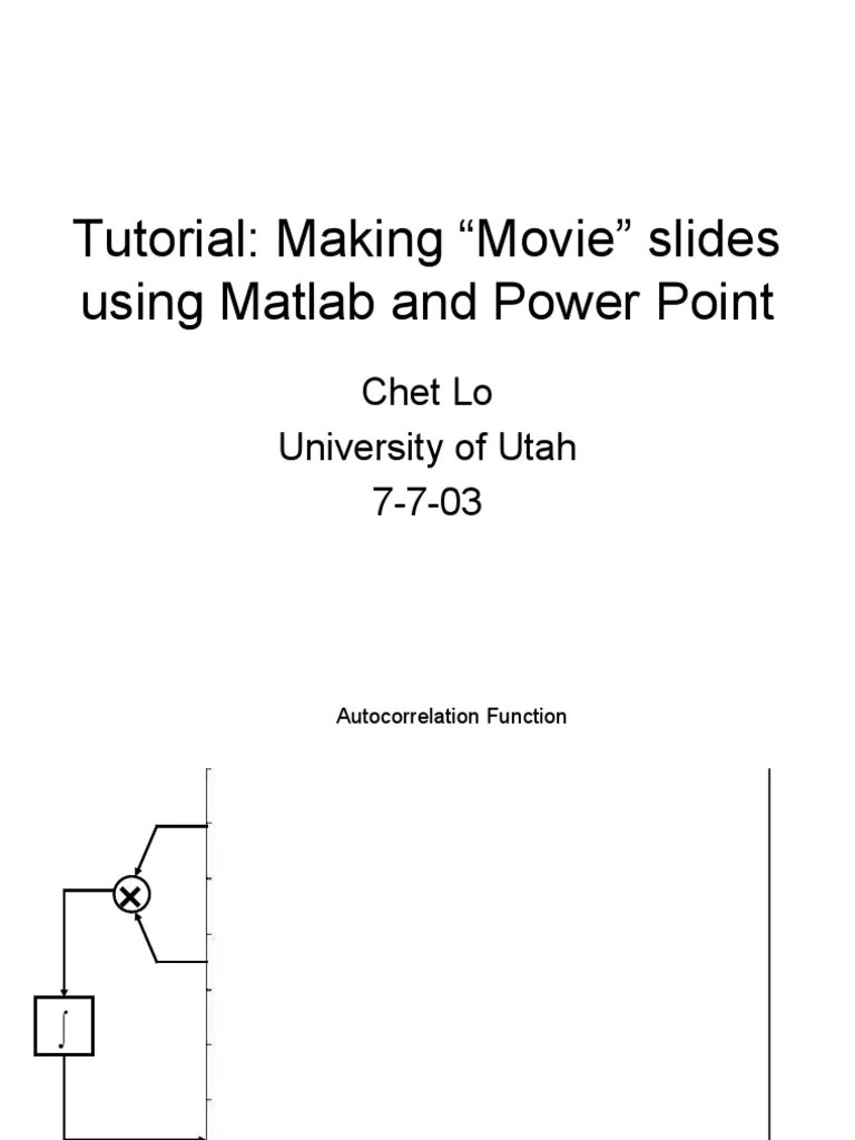 Tutorial Making "Movie" Slides Using Matlab and Power Point PDF