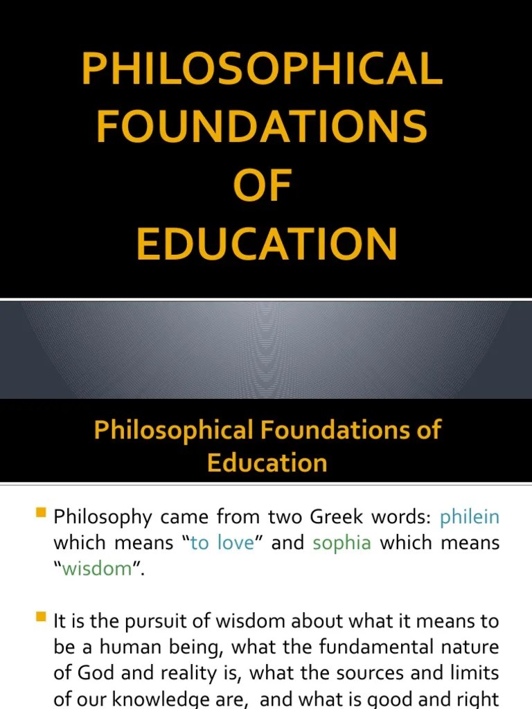 Philosophical Foundations of Education PDF Idealism Truth