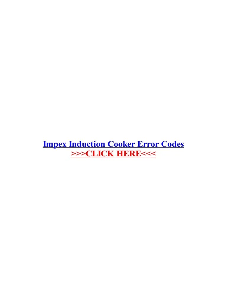 Impex Induction Cooker Error Codes PDF Kitchen Stove Equipment