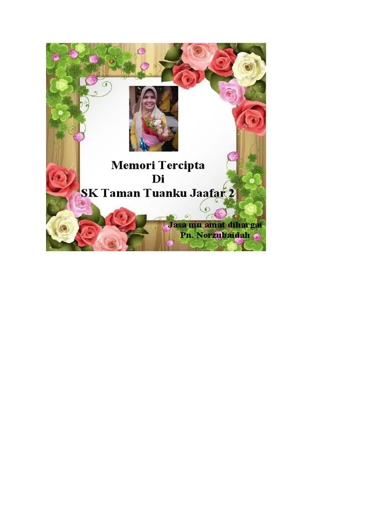 Memori Tercipta Di SK Taman Tuanku Jaafar 2 Jasa Mu Amat Dihargai Pn