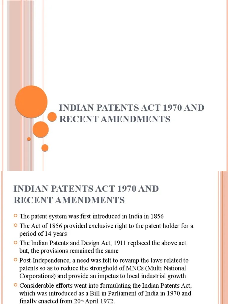 INDIAN PATENTS ACT 1970 AND RECENT AMENDMENTS