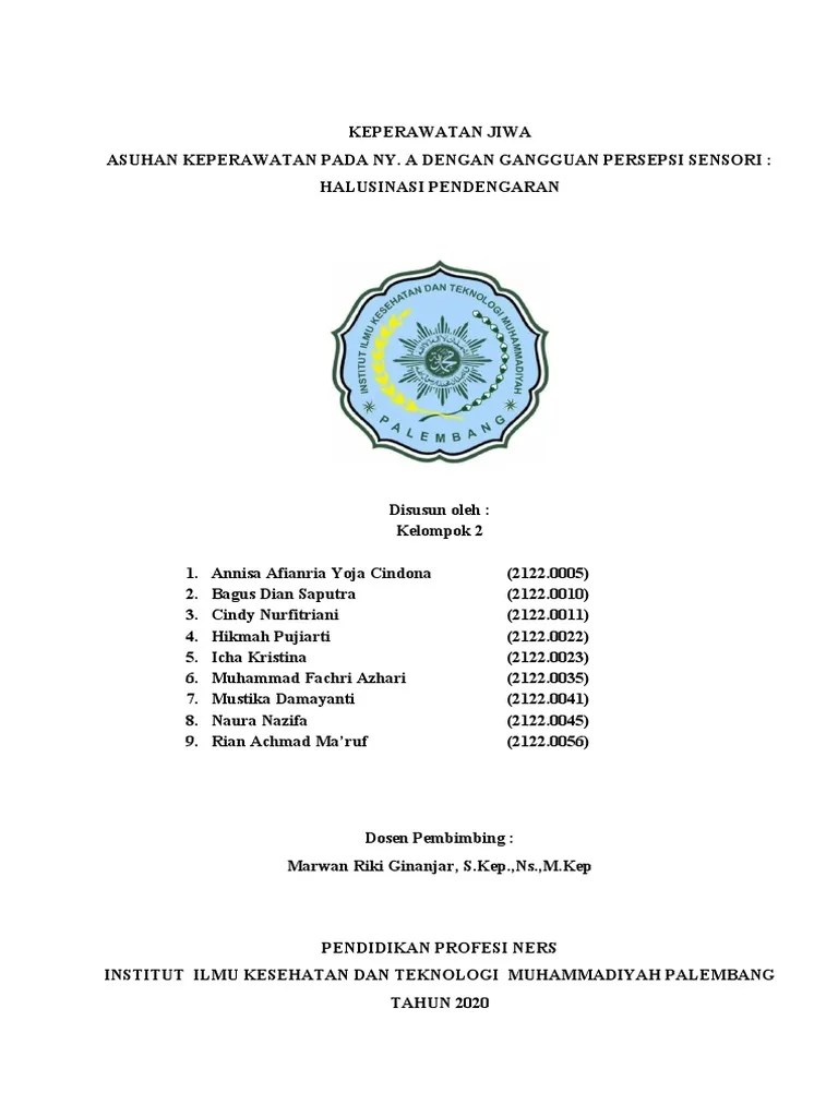 ASUHAN KEPERAWATAN JIWA KELOMPOK 2 (HALUSINASI PENDENGARAN) Fix | PDF