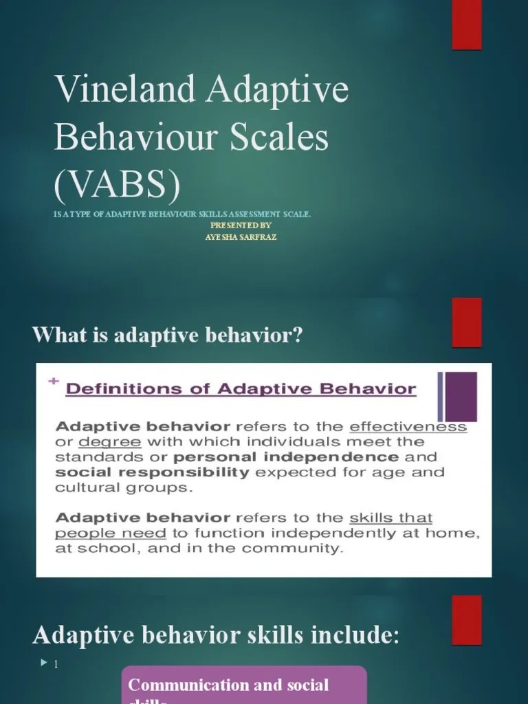 Vineland Adaptive Behaviour Scales (VABS) Is A Type of Adaptive