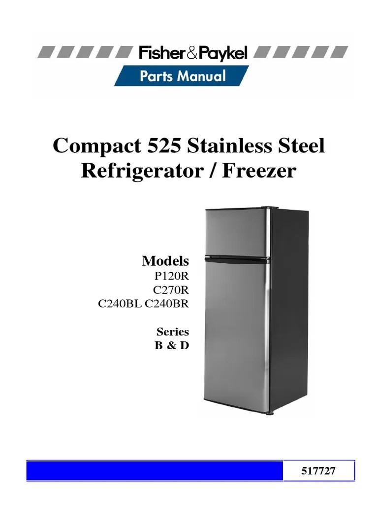 Fisher and Paykel Fridge 517727 Series B&D Stainless P120R, C240BL