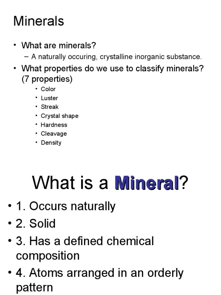 Minerals What Are Minerals? What Properties Do We Use To Classify