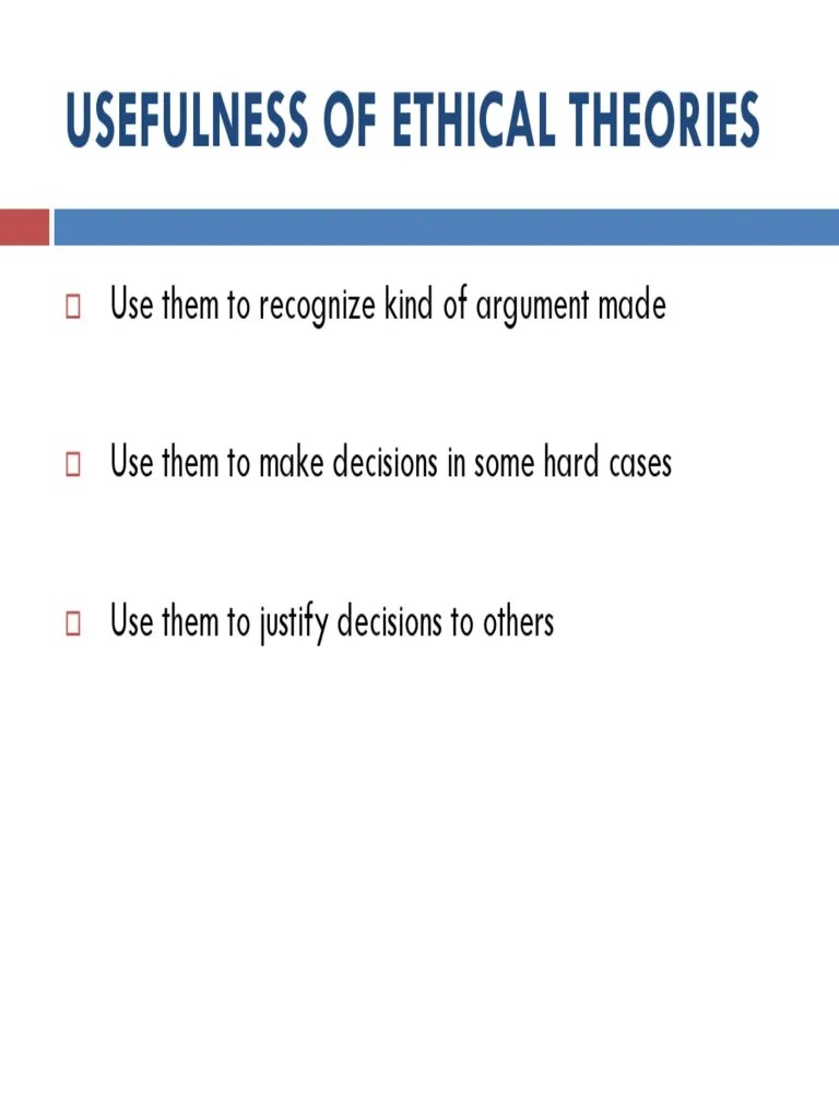 8 Usefulness of Ethical Theories PDF Morality Philosophical Theories