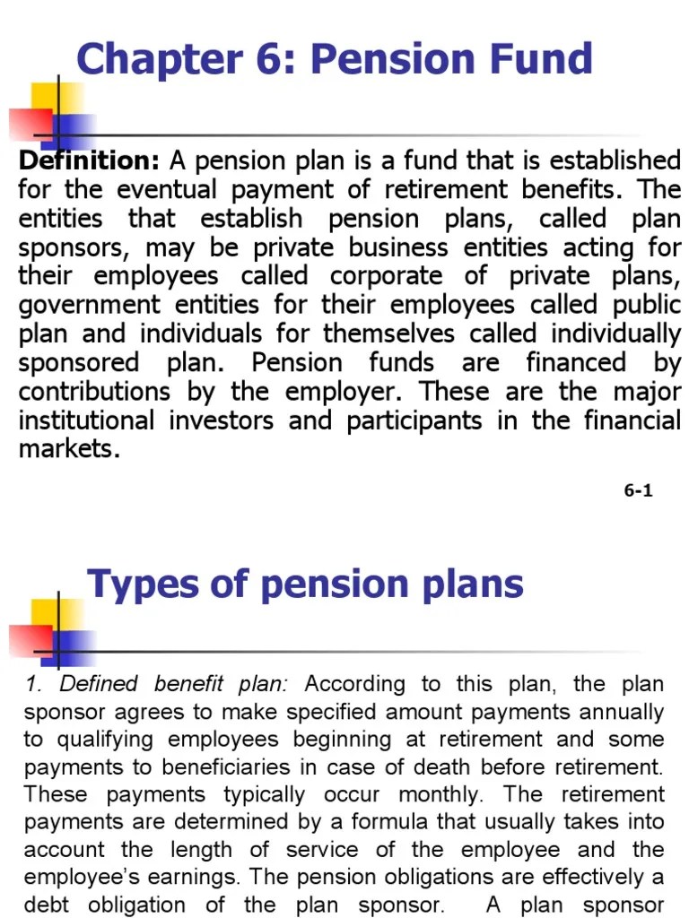 Chapter 6 Pension Fund Definition A Pension Plan Is A Fund That Is