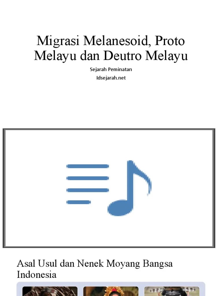 Migrasi Melanesoid, Proto Melayu Dan Deutro Melayu | PDF