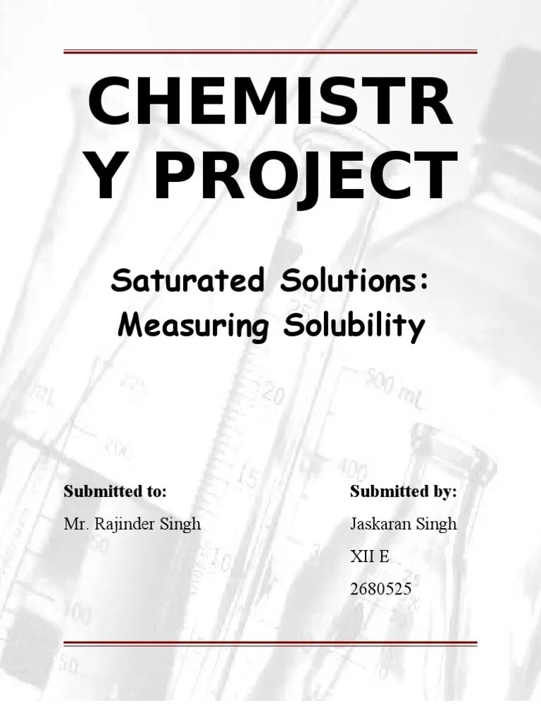 CHEMISTRY PROJECT for XII class (cbse) Solution Solubility