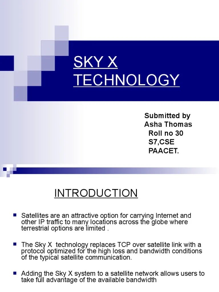 Sky X Technology Submitted by Asha Thomas Roll No 30 S7, CSE Paacet