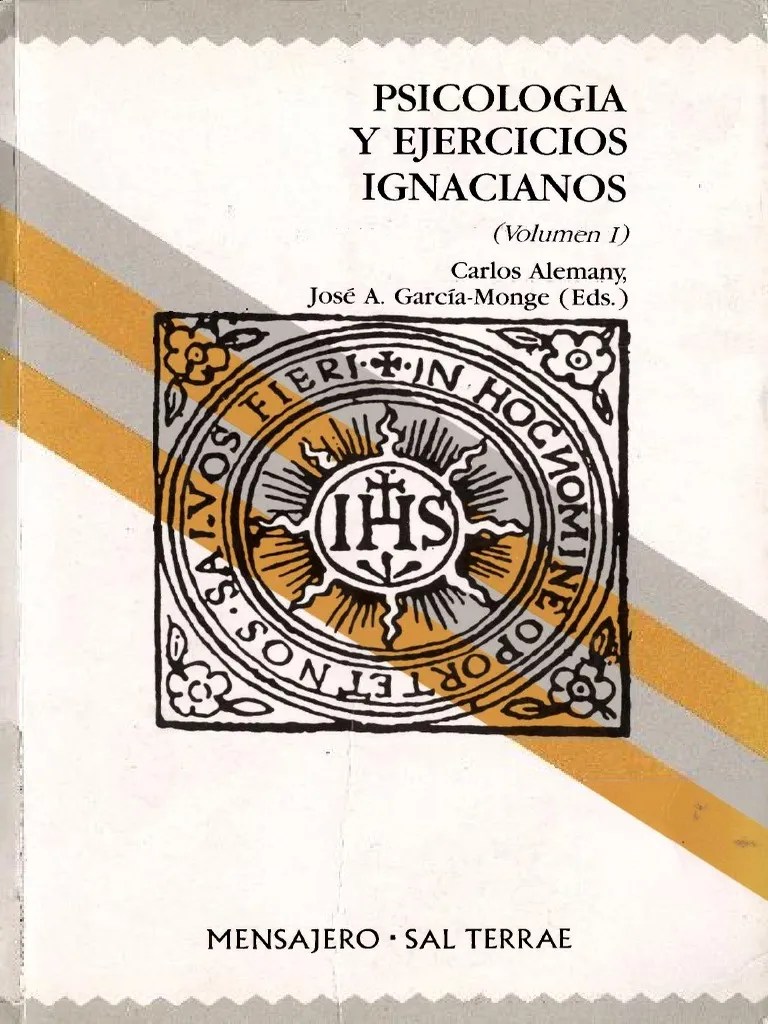 Carlos Alemany. Psicologia y Ejercicios Ignacianos. Volumen I. PDF Alma Sicología