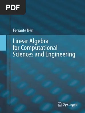 Linear Algebra For Computational Sciences and Engineering 