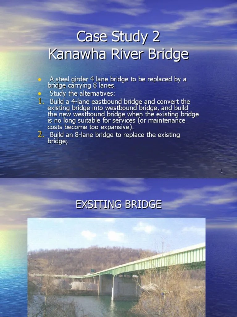 Case Study 2 Kanawha River Bridge Pdf Bridge Civil Engineering