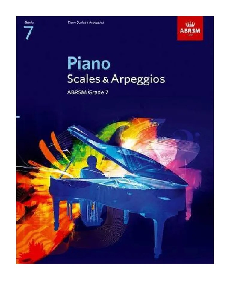 Piano Scales & Arpeggios, Grade 7 Musical Scores, Lyrics & Libretti PDF