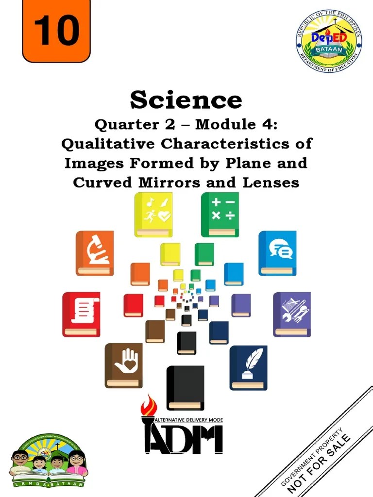 Science10 q2 Mod4 Qualitative Characteristics of Images Formed by