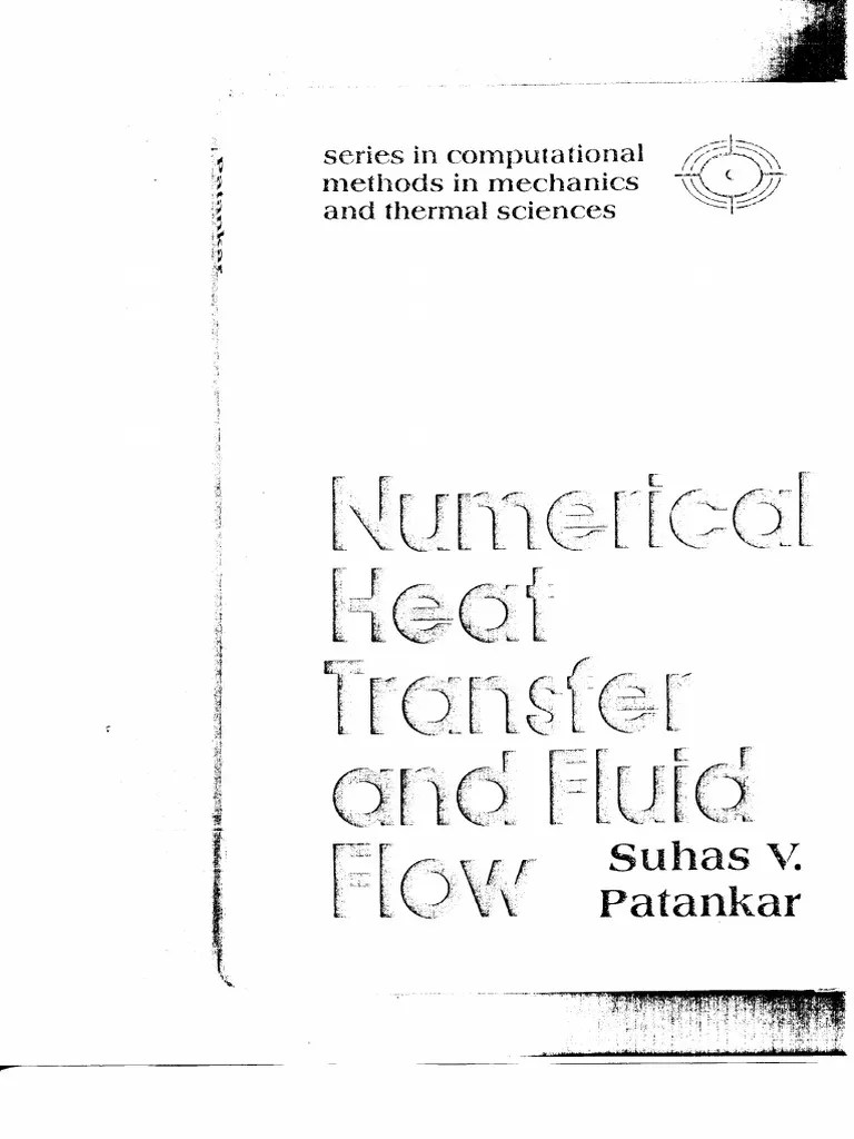 Patankar, Suhas v. Numerical Heat Transfer and Fluid FlowOUP, Taylor