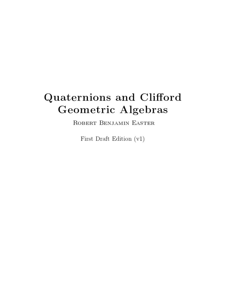 Quaternions and Clifford Geometric Algebras PDF Mathematical