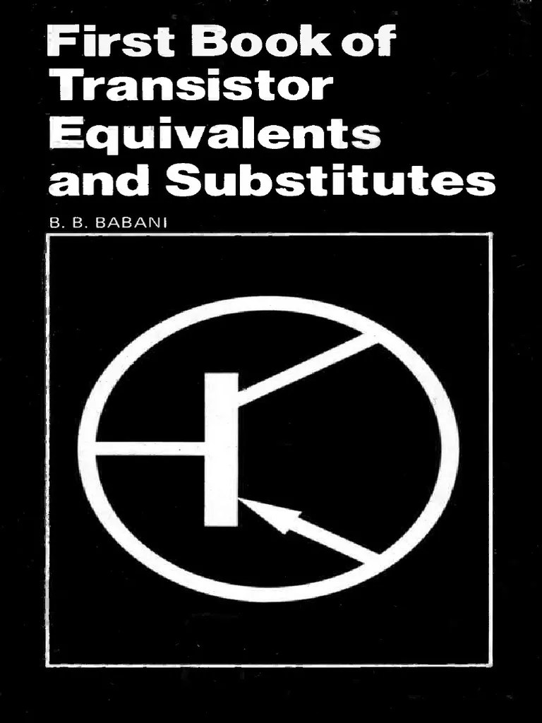 BabaniBP01 First Book of Transistor Equivalents and Substitutes PDF