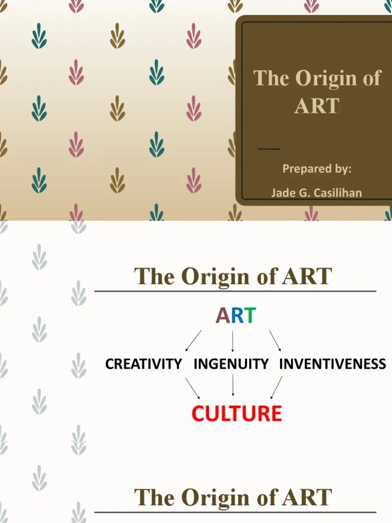 The Origin of ART Prepared By Jade G. Casilihan PDF