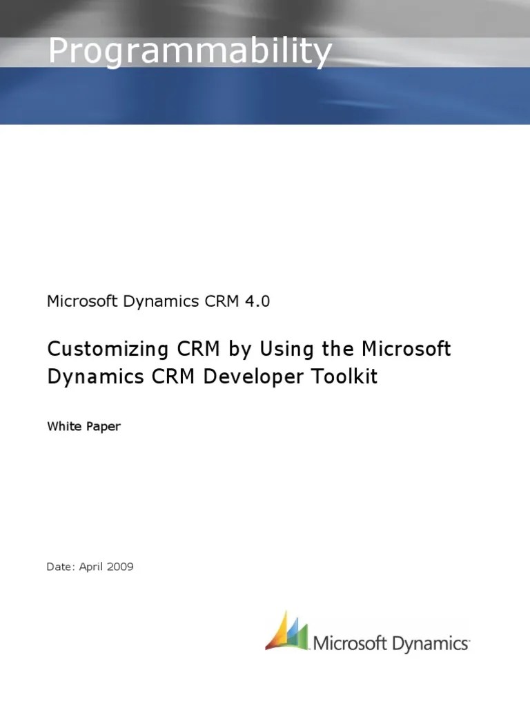 Customizing CRM by Using the Microsoft Dynamics CRM Developer Toolkit