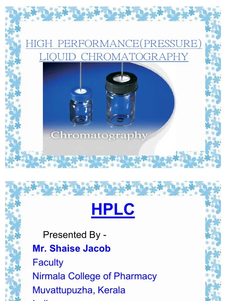 HPLC, ppt Chromatography High Performance Liquid Chromatography