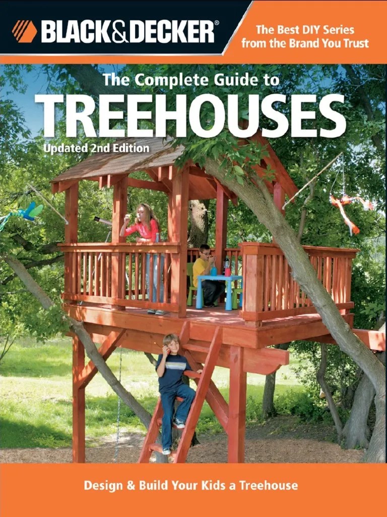 Black & Decker The Complete Guide To Treehouses | PDF | Trees | Wood