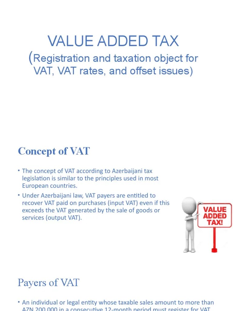 Value Added Tax ( Registration and Taxation Object For VAT, VAT Rates
