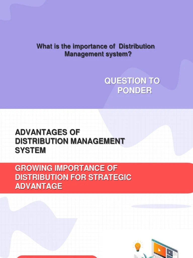 Lesson 6 Advantages of Distribution Management System and Growing