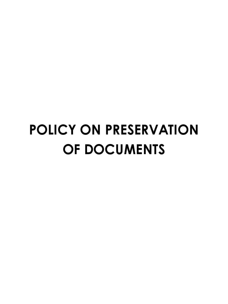 Policy on Preservation of Documents Guiding Principles for Maintaining