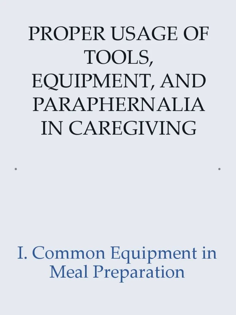 Proper Usage of Tools, Equipment, and Paraphernalia PDF