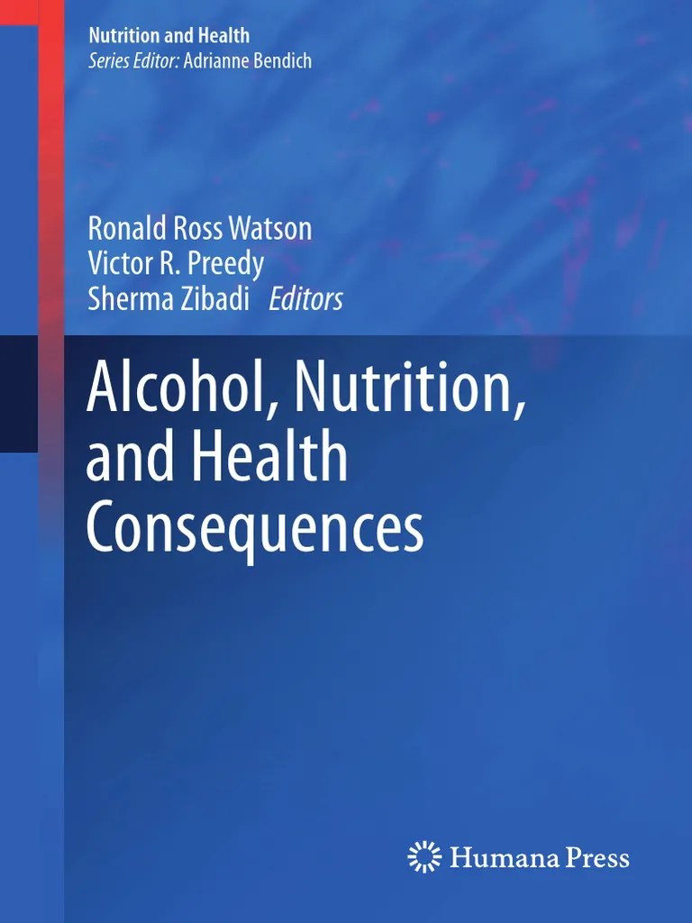 Alcohol, Nutrition, and Health Consequences PDF Nutrients Alcoholism