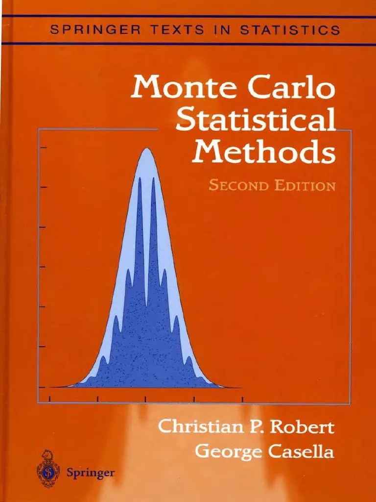 Monte Carlo Statistical Methods Robert&Casella (2004) PDF Monte Carlo Method Probability
