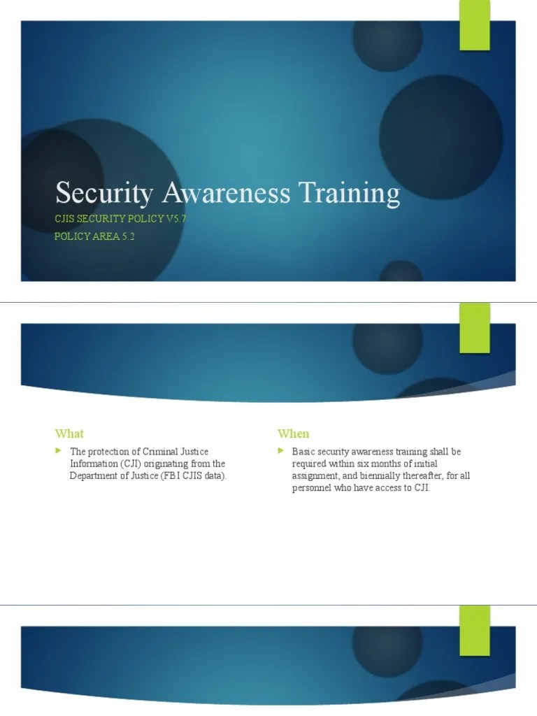 Security Awareness Training: Cjis Security Policy V5.7 Policy Area 5.2