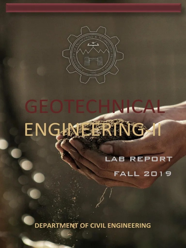 Geotechnical Engineering Lab Report PDF Geotechnical Engineering Applied And