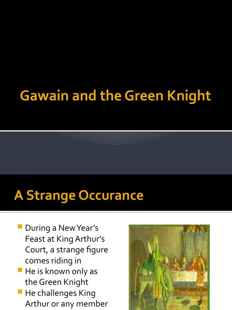 The Green Knight's Challenge Gawain Accepts a Strange Bargain That