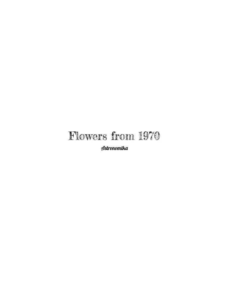 Flowers From 1970 PDF