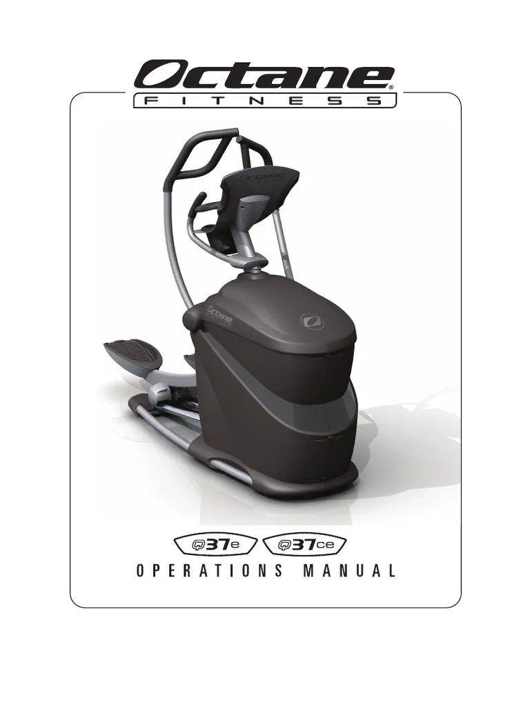 Octane Fitness Q37e-Q37ce Elliptical Cross Trainer Operations Manual